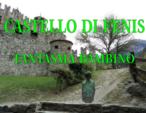 La casa più infestata della Valle D’Aosta: Il castello di Fenis